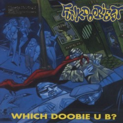 Funkdoobiest ‎– Which Doobie U B?|2014      Music On Vinyl ‎– MOVLP1647