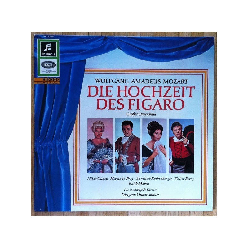Mozart Wolfgang Amadeus ‎– Die Hochzeit Des Figaro  - Hilde Güden- Hermann Prey, Anneliese Rothenberger... |SMC 80860
