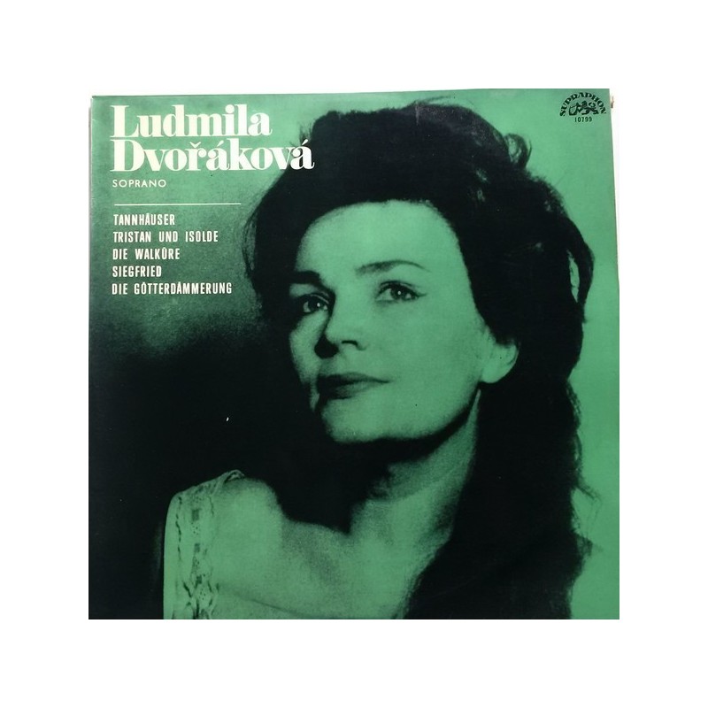 Dvořáková Ludmila‎– Soprano-  The Prague National Theatre Orchestra |1967    Supraphon ‎– SUA 10799