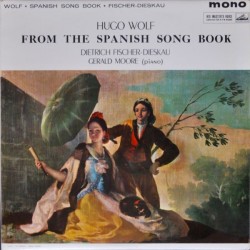 Wolf ‎Hugo – Songs from the spanish Songbook|1960    His Master's Voice ‎– ALP 1750