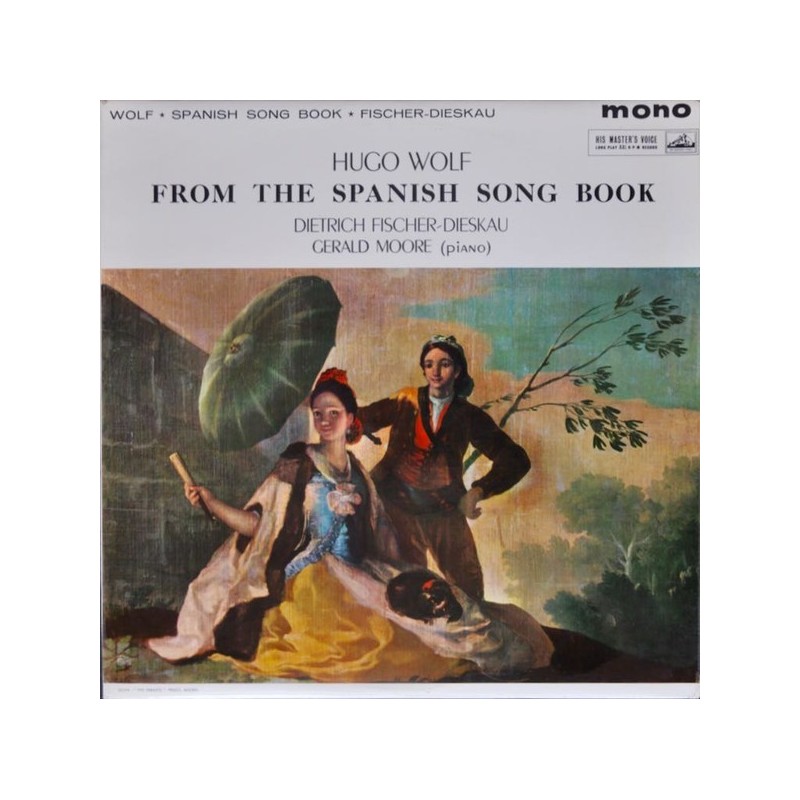 Wolf ‎Hugo – Songs from the spanish Songbook|1960    His Master's Voice ‎– ALP 1750