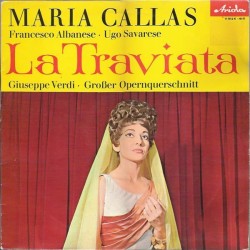 Callas Maria -Giuseppe Verdi – La Traviata (Großer Opernquerschnitt)|Ariola ‎– 11 812 K