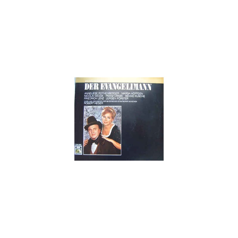 Kienzl Wilhelm – Der Evangelimann-Gedda-Rothenberger|His Master's Voice – 1 C 063-29 005 Kienzl Wilhelm – Der Evangelimann-Gedda-Rothenberger|His Master's Voice – 1 C 063-29 005