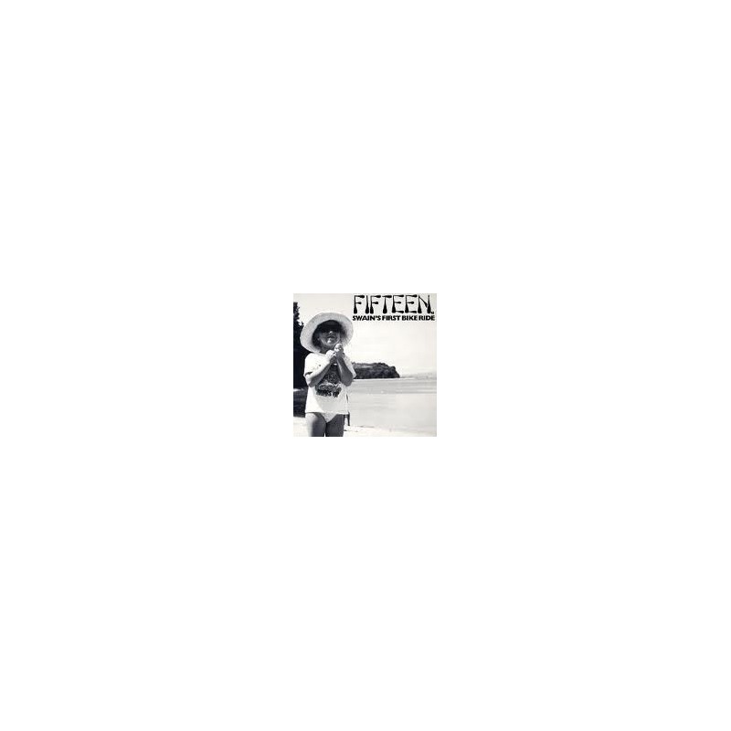 Fifteen – Swain&8217s First Bike Ride|1991 Lookout! Records – Lookout 40 Fifteen – Swain&8217s First Bike Ride|1991 Lookout! Records – Lookout 40