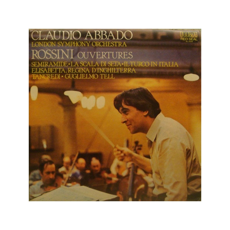 Rossini -Ouvertures-Claudio Abbado-London Symphony Orchestra |1979     RCA Red Seal ‎– RL 31379