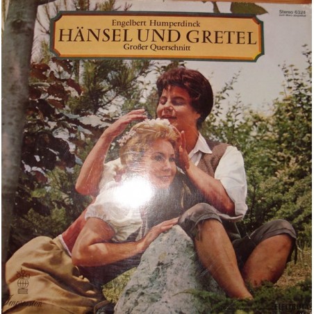 Humperdinck Engelbert – Hänsel und Gretel (Großer Querschnitt)|Electrola ‎– 6324-Club Edition