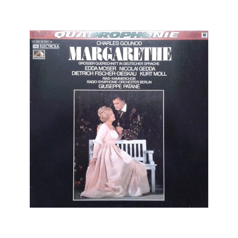 Gounod ‎Charles – Margarethe - Dietrich Fischer-Dieskau-Kurt Moll-Patané  |1974     EMI ‎– 1 C 063-28 961 Quadrophonie