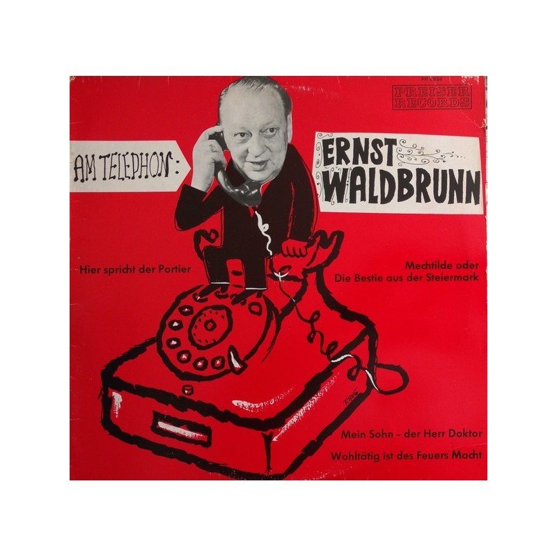 Waldbrunn Ernst ‎– am Telephon: Ernst Waldbrunn|1970    Preiser Records ‎– PR 9934