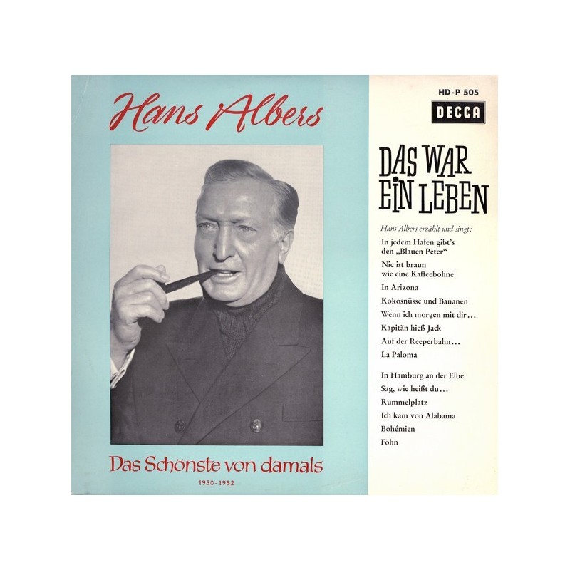 Albers Hans – Das war ein Leben - Hans Albers Erzählt und singt|1962 Decca – HD-P 505 Albers Hans – Das war ein Leben - Hans Albers Erzählt und singt|1962 Decca – HD-P 505