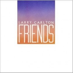 Carlton Larry ‎– Friends|1983     Warner Bros. Records ‎– 92-3834-1