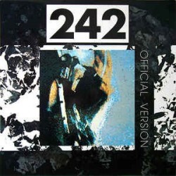 Front 242 ‎– Official Version|1987    Red Rhino Europe ‎– RRE LP5