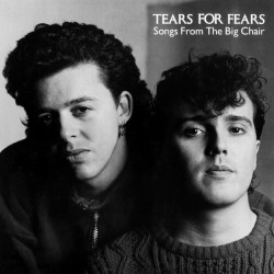 Tears For Fears ‎– Songs From The Big Chair|1985    Mercury ‎– 824 300-1