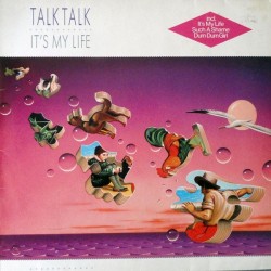 Talk Talk ‎– It's My Life|1984     EMI ‎– 064 2400021