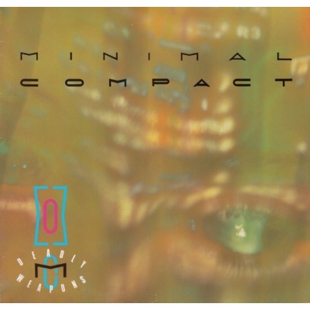 Minimal Compact ‎– Deadly Weapons|1984     Crammed Discs ‎– CRAM 030 LP