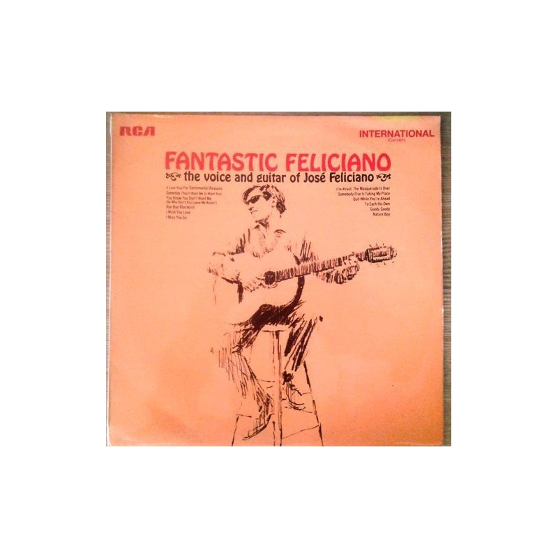 Feliciano Jose  ‎– Fantastic Feliciano - The Voice and Guitar of José Feliciano|RCA International (Camden) ‎– INTS 1058