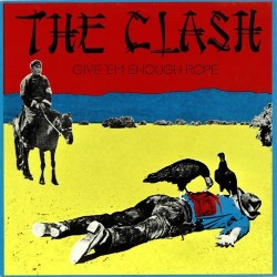 Clash The ‎– Give 'Em Enough Rope |1978/1984   CBS 32444