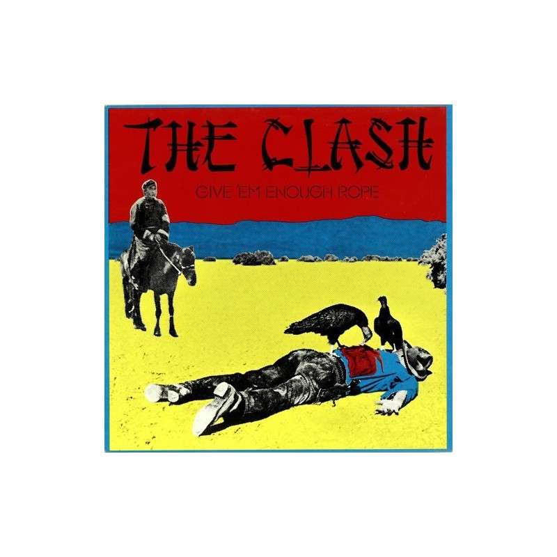 Clash The ‎– Give 'Em Enough Rope |1978/1984   CBS 32444