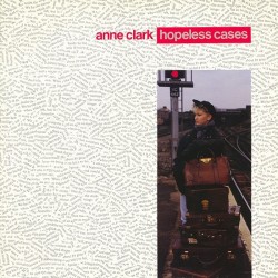 Clark Anne  ‎– Hopeless Cases|1987      Virgin	208 207