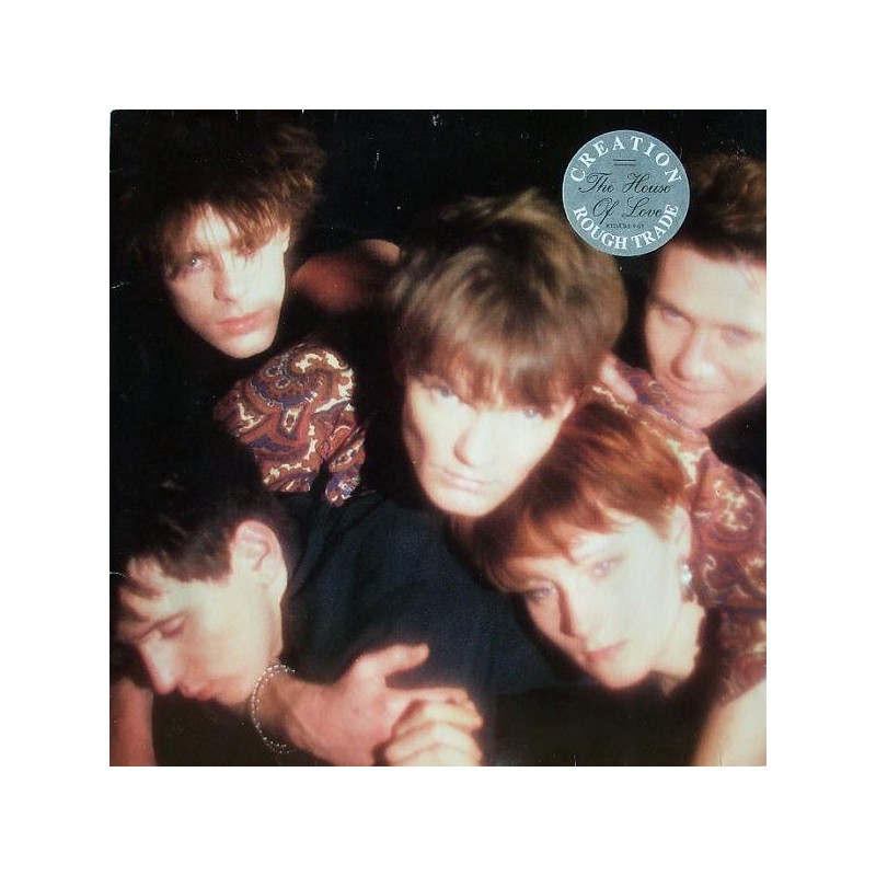 House Of Love The– The House Of Love|1987 Creation Records RTD/CRE 9-63 House Of Love The– The House Of Love|1987 Creation Records RTD/CRE 9-63