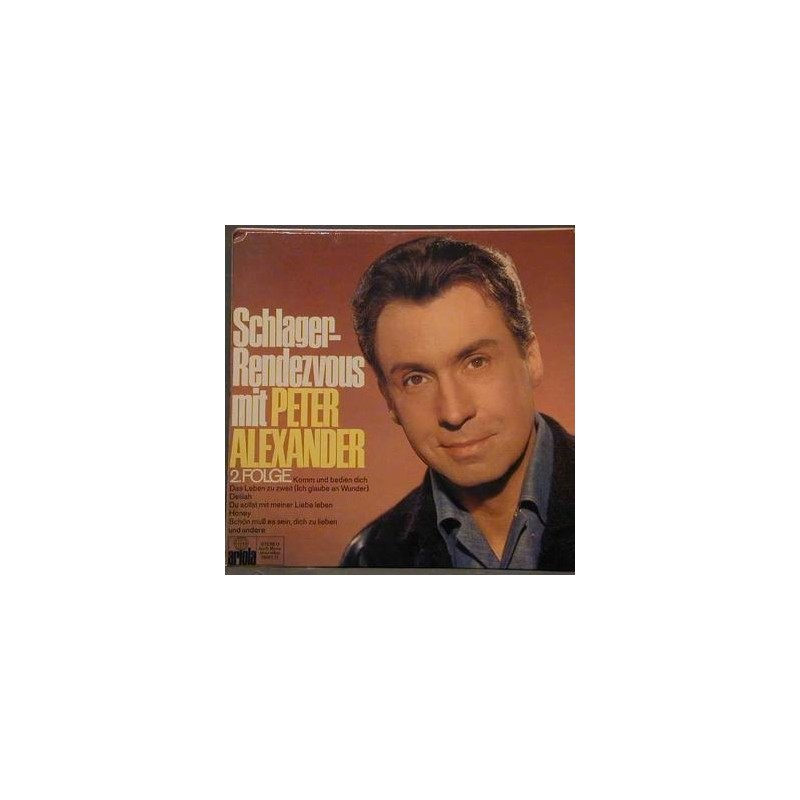 Alexander Peter – Schlager-Rendezvous mit Peter Alexander 2. Folge|Ariola – 78 001 IT Alexander Peter – Schlager-Rendezvous mit Peter Alexander 2. Folge|Ariola – 78 001 IT