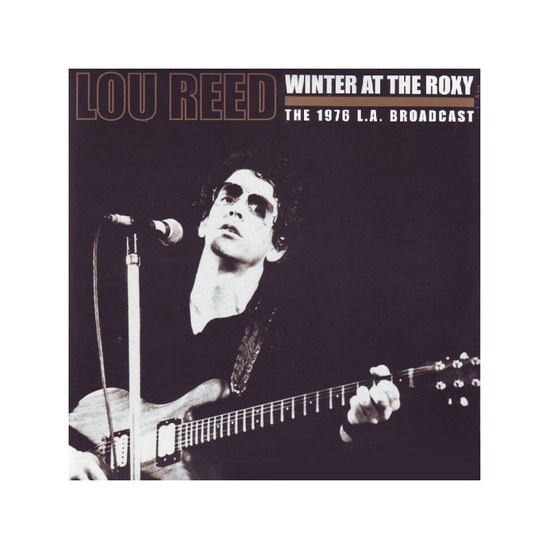 Reed Lou ‎– Winter at the Roxy - The 1976 L.A. Broadcast|2014      LETV164LP