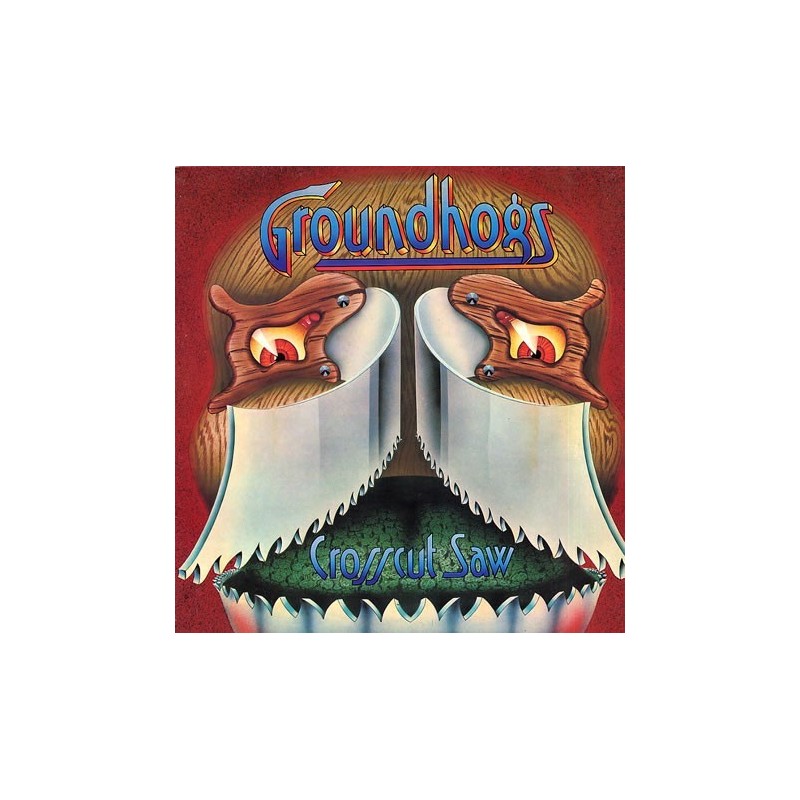 Groundhogs – Crosscut Saw|1976 United Artists Records – UAS 29917 Groundhogs – Crosscut Saw|1976 United Artists Records – UAS 29917