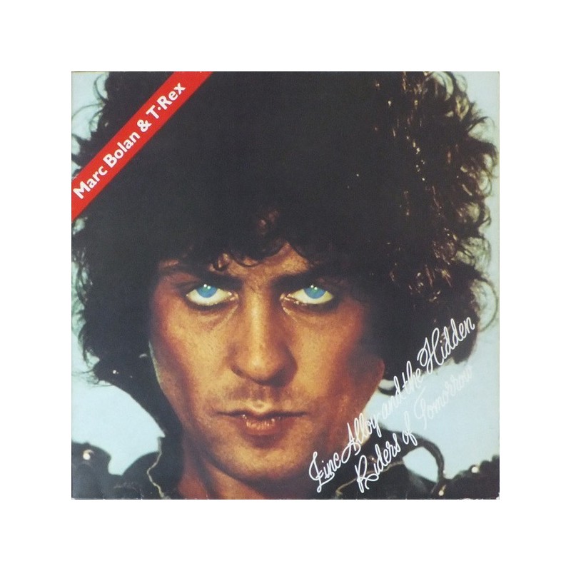 Bolan Marc & T•Rex – Zinc Alloy and the hidden riders of tomorrow - A Creamed Cage in August|1974 Ariola – 87 718 IT Bolan Marc & T•Rex – Zinc Alloy and the hidden riders of tomorrow - A Creamed Cage in August|1974 Ariola – 87 718 IT