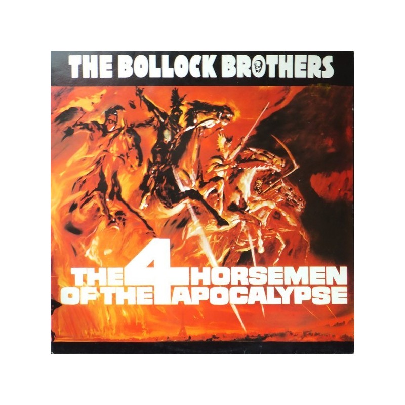 Bollock Brothers The– The 4 Horsemen of the Apocalypse|1985 Bollock Brothers The– The 4 Horsemen of the Apocalypse|1985