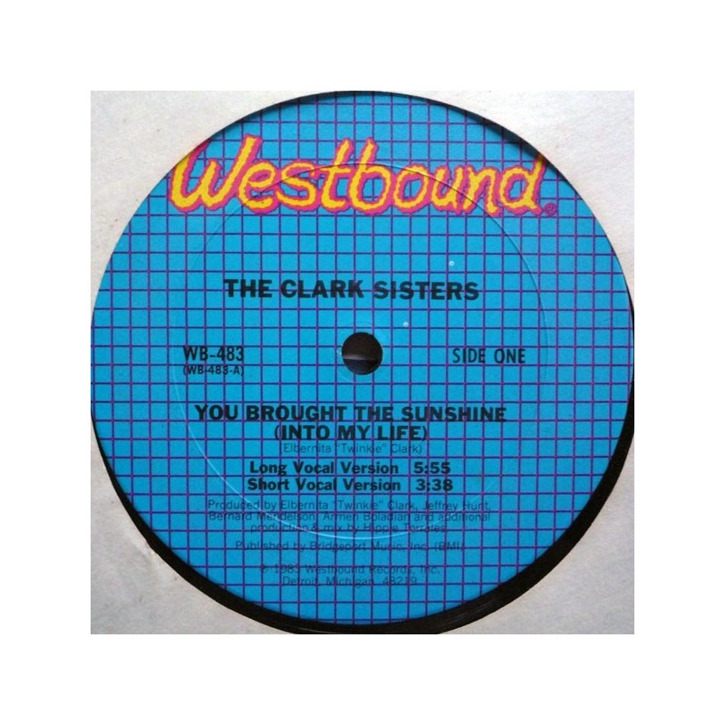 Clark Sisters The – You brought the sunshine (Into My Life)|1983 Westbound Records – WB-483-Maxi-Single Clark Sisters The – You brought the sunshine (Into My Life)|1983 Westbound Records – WB-483-Maxi-Single