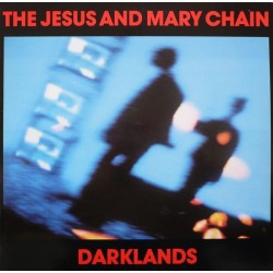 Jesus And Mary Chain ‎The – Darklands|1987    Blanco Y Negro ‎– 242180-1