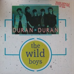Duran Duran ‎– The Wild Boys|1984   EMI ‎– 1C K 062 20 0382 6-Maxi-Single