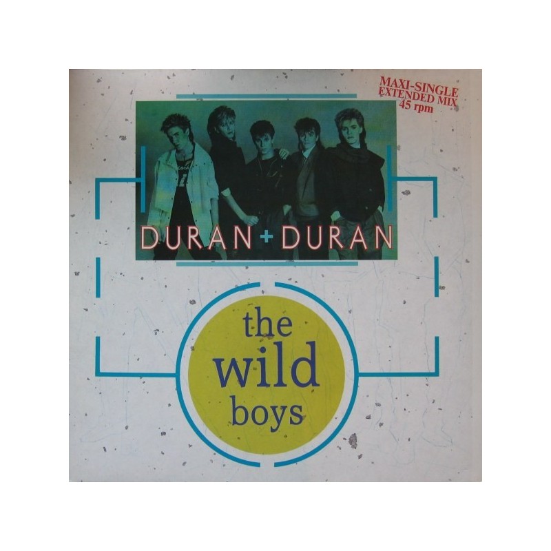 Duran Duran – The Wild Boys|1984 EMI – 1C K 062 20 0382 6-Maxi-Single Duran Duran – The Wild Boys|1984 EMI – 1C K 062 20 0382 6-Maxi-Single