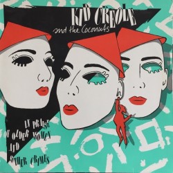 Kid Creole And The Coconuts ‎– In Praise of older women and other Crimes|1985     Sire ‎– 925 298-1
