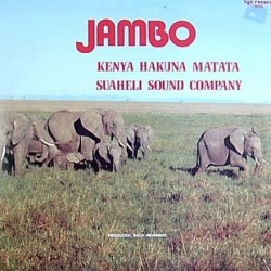 Suaheli Sound Company ‎– Jambo (Kenya Hakuna Matata)|1984    ZYX Records ‎– 5175-Maxi-Single