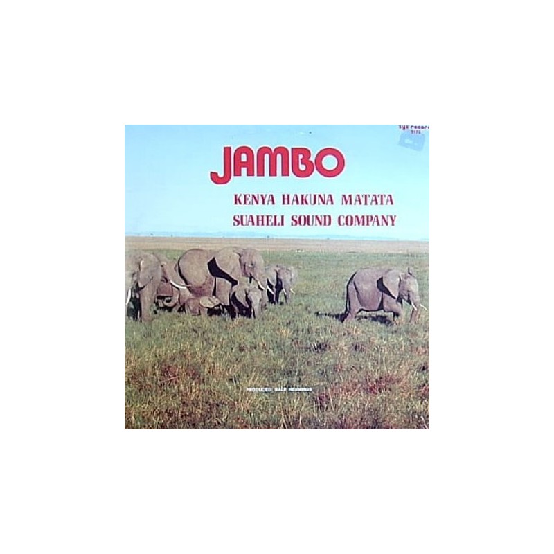 Suaheli Sound Company – Jambo (Kenya Hakuna Matata)|1984 ZYX Records – 5175-Maxi-Single Suaheli Sound Company – Jambo (Kenya Hakuna Matata)|1984 ZYX Records – 5175-Maxi-Single