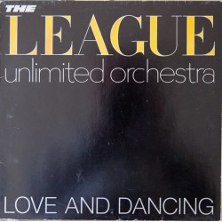 League Unlimited Orchestra The ‎– Love and Dancing|1982     Virgin ‎– 204 696