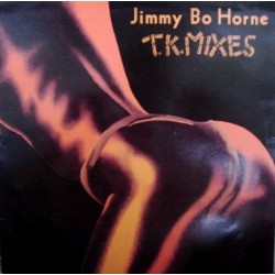 Horne ‎Jimmy Bo – T.K. Mixes|1986    Streetheat ‎– STH 5002