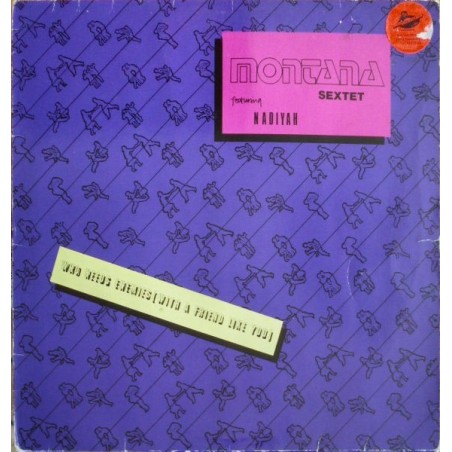 Montana Sextet fea. Nadiyah ‎– Who needs enemies  |1986    Virgin ‎– 601 044-Maxi-Single