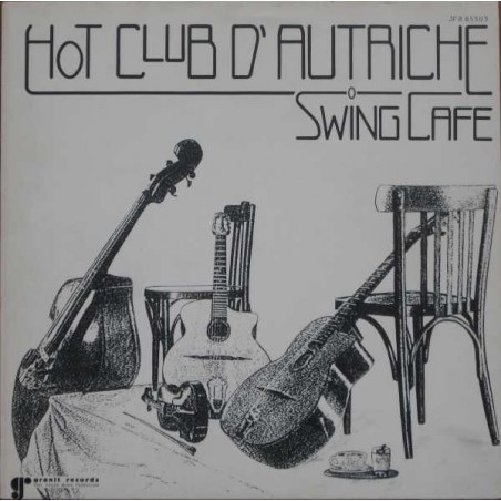 Hot Club D'Autriche ‎– Swing Cafe|1986    Granit Records – JFR 85503