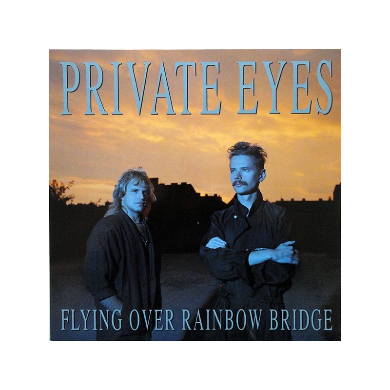 Private Eyes– Flying over Rainbow Bridge|1988     Heartland – 33 019