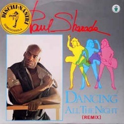 Sharada ‎Paul – Dancing all the night (Remix)|1985    Il Discotto Productions ‎– ART 1053-Maxi-Single