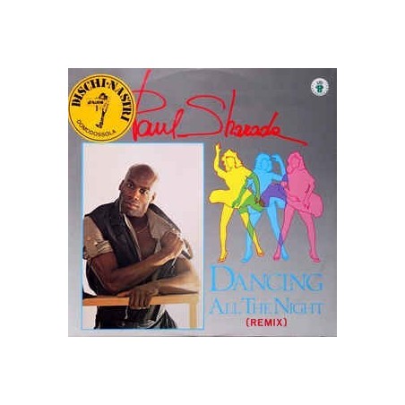 Sharada ‎Paul – Dancing all the night (Remix)|1985    Il Discotto Productions ‎– ART 1053-Maxi-Single