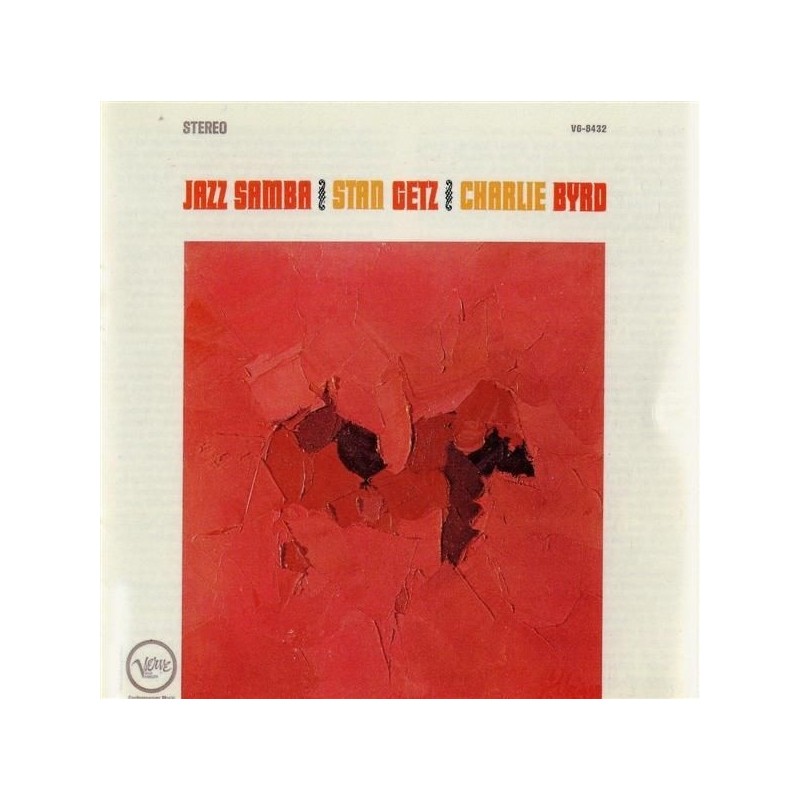 Getz Stan / Charlie Byrd ‎– Jazz Samba|1962    Verve Records V6-8432