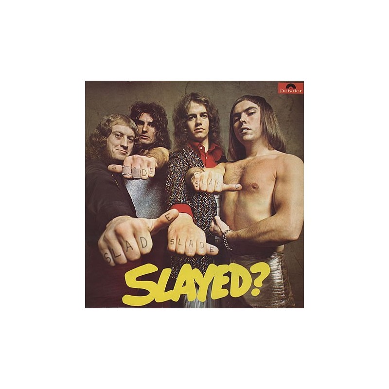 Slade ‎– Slayed?|1972     Polydor ‎– 2383-163