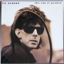 Ocasek Ric ‎– This Side Of Paradise|1986    Geffen Records	924 098-1