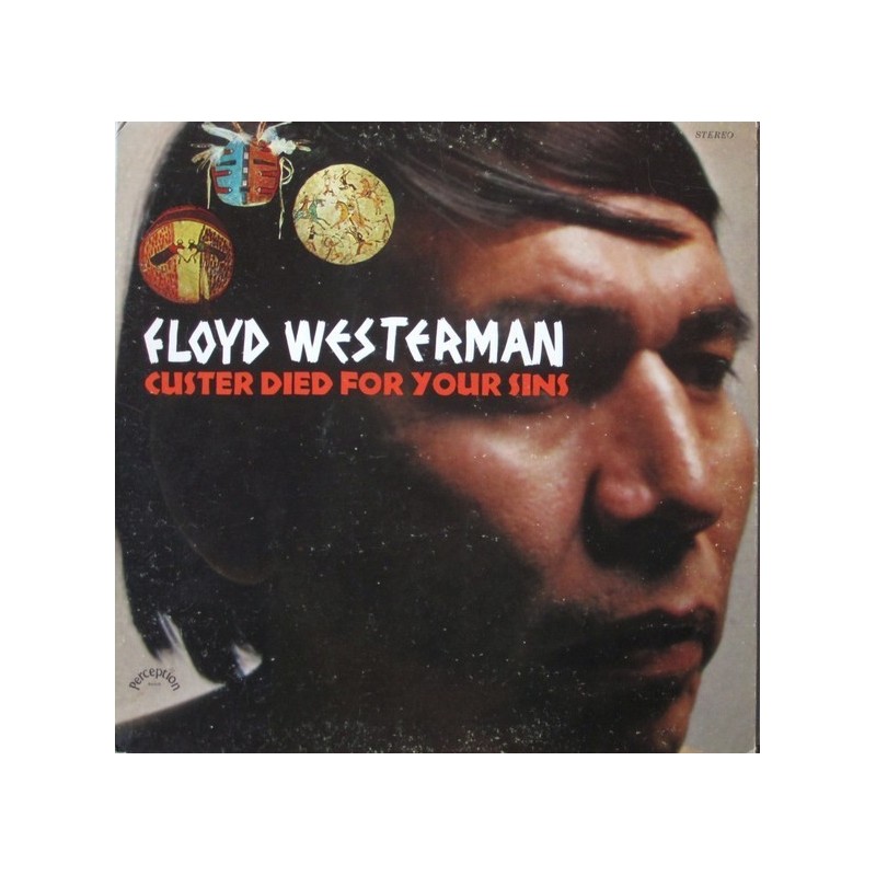 Westerman ‎Floyd – Custer Died For Your Sins|1969/1978     Trikont ‎– US-40