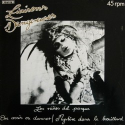 Liaisons Dangereuses ‎– Los Niños Del Parque|1981    Roadrunner Records	RR 125537-Maxi-Single