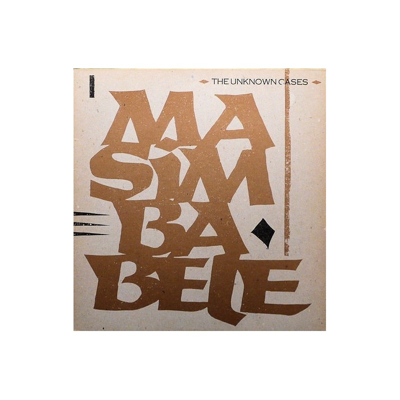 Unknown Cases The ‎– Masimba Bele|1983     Rough Trade ‎– OC 04 T-Maxi-Single