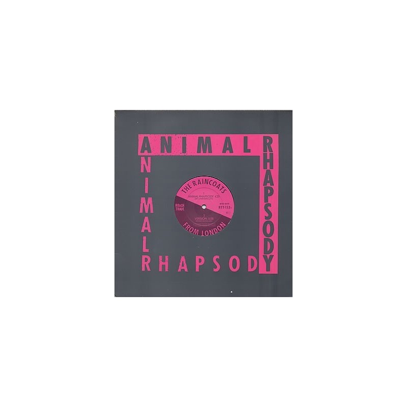 Raincoats The ‎– Animal Rhapsody|1983   Rough Trade ‎– RTT 153-Maxi-Single