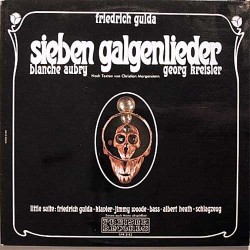 Gulda Friedrich-  Blanche Aubry &8211 Georg Kreisler ‎– Sieben Galgenlieder|1967 Preiser Records ‎– SPR 3142